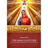The Immaculate Code: The Feminine Mystery in the Trinity