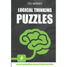 Logical Thinking Puzzles: Hiroimono Puzzles - 200 Logic Puzzles with Answers