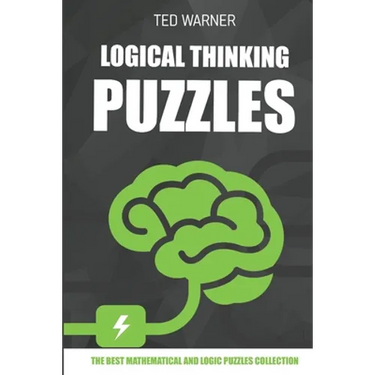 Logical Thinking Puzzles: Hiroimono Puzzles - 200 Logic Puzzles with Answers
