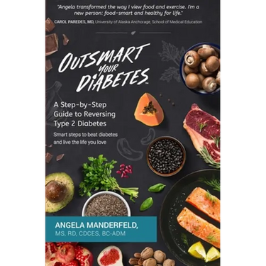 Outsmart Your Diabetes: A Step-by-Step Guide to Reversing Type 2 Diabetes