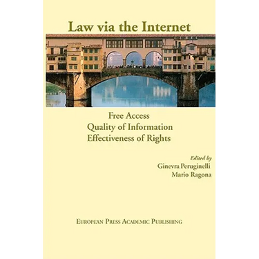 Law Via the Internet. Free Access, Quality of Information, Effectiveness of Rights
