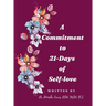 A Commitment to 21-Days of Self-love