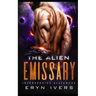 The Alien Emissary: An MM Alien Romance