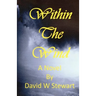 Within the Wind: Seeking Spiritual Deliverance