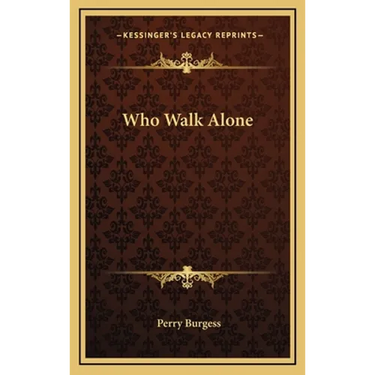 Who Walk Alone