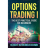 Options Trading I: The Best Practical Guide for Beginners