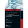 Data Driven Science for Clinically Actionable Knowledge in Diseases