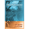 Ironhood: Poems