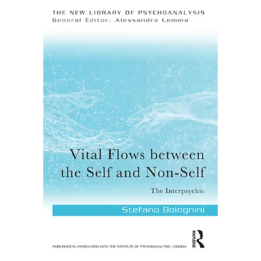 Vital Flows Between the Self and Non-Self: The Interpsychic
