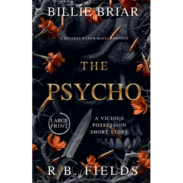 The Psycho: A Dark Mafia Romance