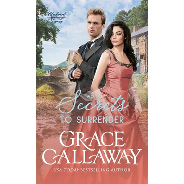 Two Secrets to Surrender: An Enemies to Lovers Hot Historical Romance
