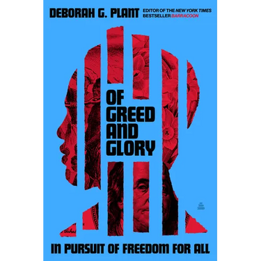 Of Greed and Glory: In Pursuit of Freedom for All