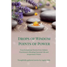 Drops of Wisdom Points of Power