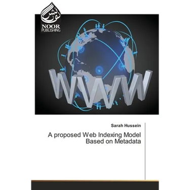 A proposed Web Indexing Model Based on Metadata