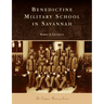 Benedictine Military School in Savannah