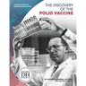 The Discovery of the Polio Vaccine