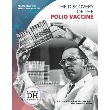 The Discovery of the Polio Vaccine
