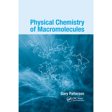 Physical Chemistry of Macromolecules