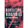 Revisiting Herstories: The Young Lords Party (Revised Edition): Revisiting Herstories: Young Lords Party