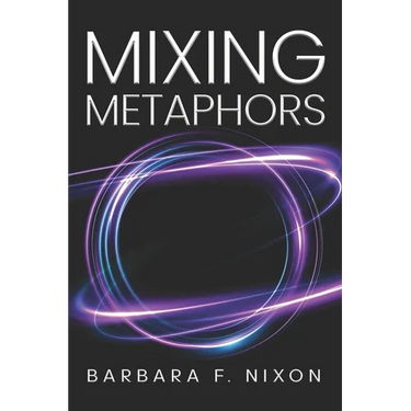 Mixing Metaphors
