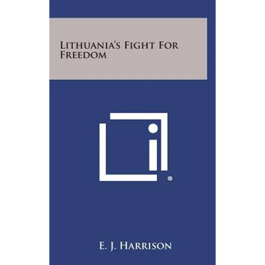 Lithuania's Fight for Freedom