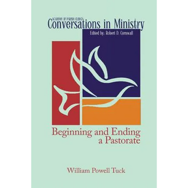 Beginning and Ending a Pastorate