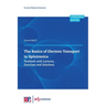 The Basics of Electron Transport in Spintronics: Textbook with Lectures, Exercises and Solutions