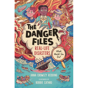 The Danger Files: Real-Life Disasters