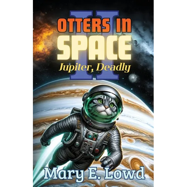 Otters In Space 2: Jupiter, Deadly