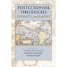 Postcolonial Theologies: Divinity and Empire