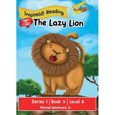 The Lazy Lion: Series 1 Book 3 Level A
