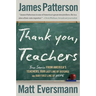 Thank You, Teachers: True Stories from America's Teachers, Our Last Line of Defense and Our First Line of Hope