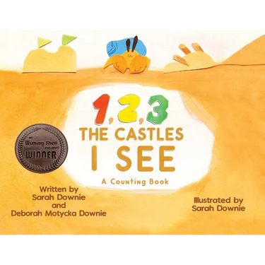 1,2,3 The Castles I See: A counting Book