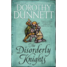 The Disorderly Knights: Book Three in the Legendary Lymond Chronicles