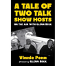 A Tale of Two Talk Show Hosts: On the Air with Glenn Beck
