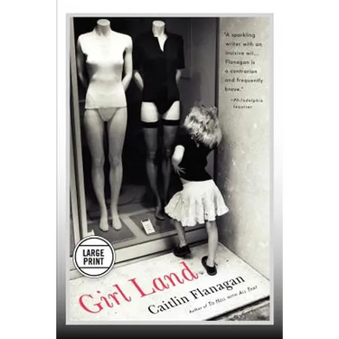 Girl Land (Large Print Edition)