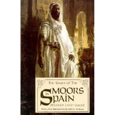 The Story of the Moors in Spain