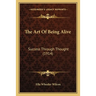 The Art Of Being Alive: Success Through Thought (1914)