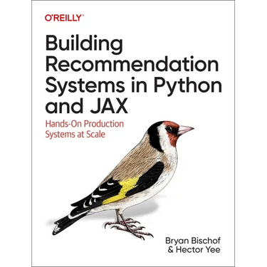 Building Recommendation Systems in Python and Jax: Hands-On Production Systems at Scale