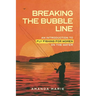 Breaking the Bubble Line: An Introduction to Fly Fishing for Women on the Water