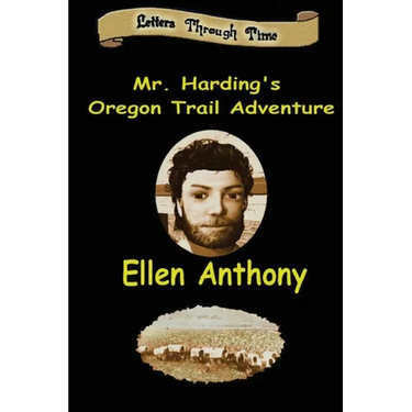 Mr. Harding's Oregon Trail Adventure
