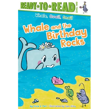 Whale and the Birthday Rocks: Ready-To-Read Level 2