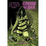 Cinema Sewer Volume 1: The Adults Only Guide to History's Sickest and Sexiest Movies!