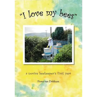 I Love My Bees