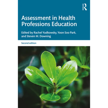 Assessment in Health Professions Education
