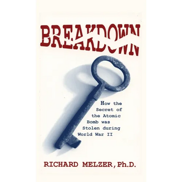 Breakdown: How the Secret of the Atomic Bomb was Stolen during World War II