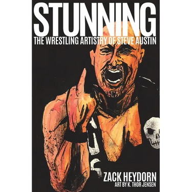 Stunning: The Wrestling Artistry of Steve Austin