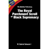 Fitz Balintine Pettersburg The Royal Parchment Scroll of Black Supremacy