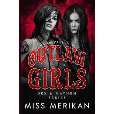 Outlaw Girls: Smoke Valley MC
