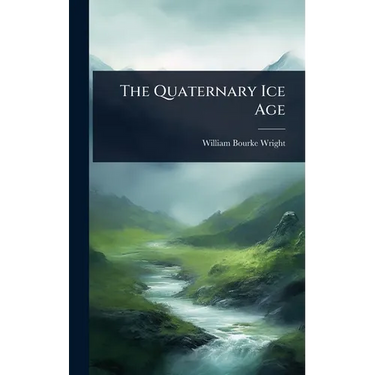 The Quaternary Ice Age